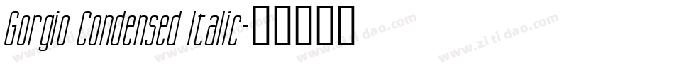 Gorgio Condensed Italic字体转换